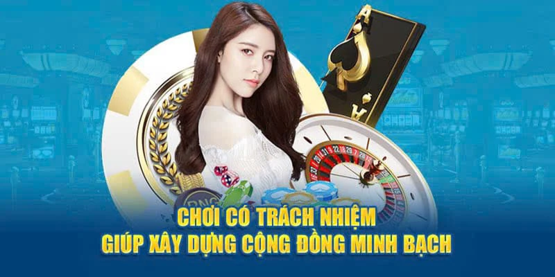 Bạn nên tìm hiểu kỹ nội dung về cá cược có trách nhiệm